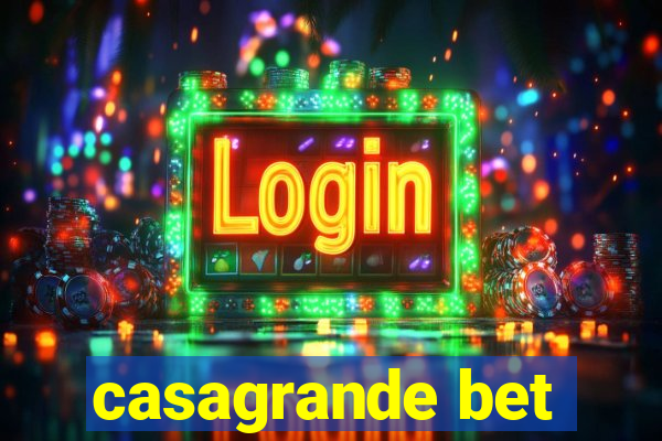 casagrande bet