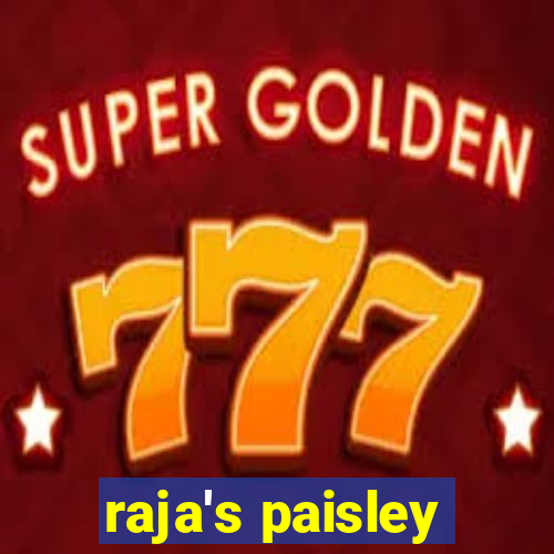 raja's paisley