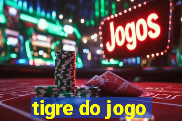 tigre do jogo