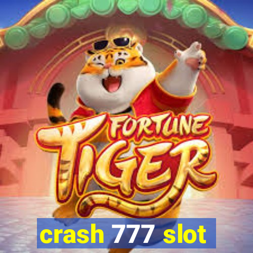 crash 777 slot