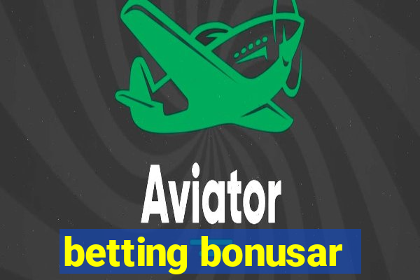 betting bonusar