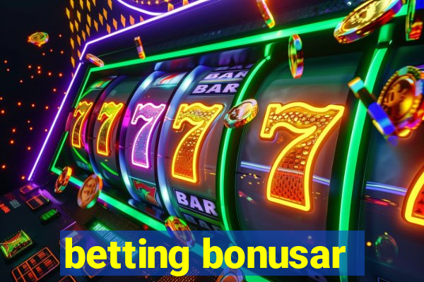 betting bonusar