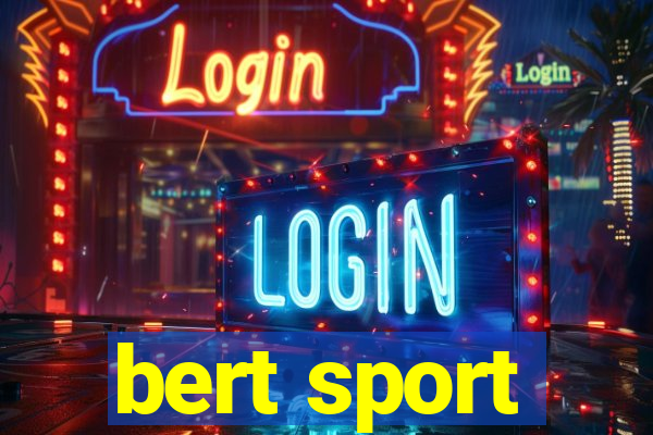 bert sport