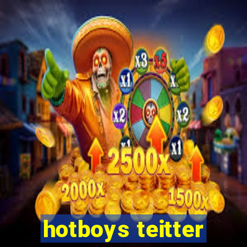 hotboys teitter