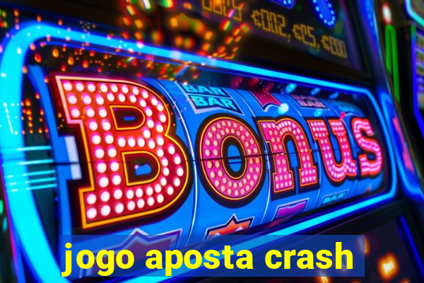 jogo aposta crash