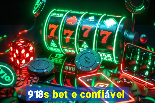 918s bet e confiável