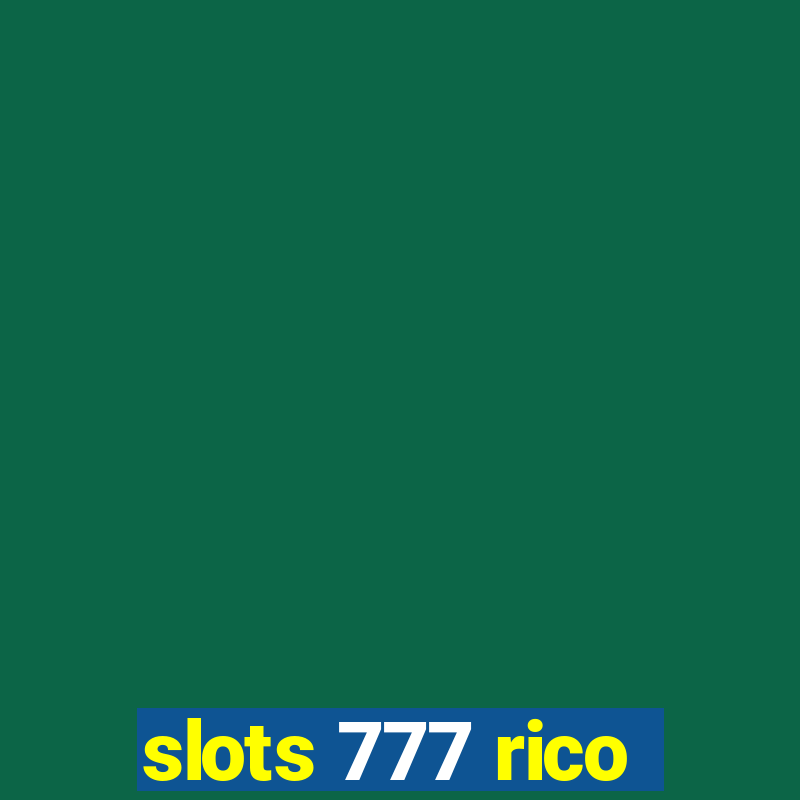 slots 777 rico