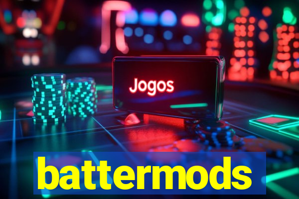 battermods