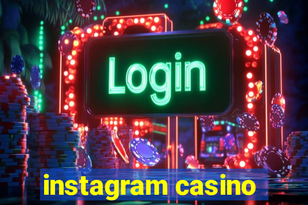 instagram casino