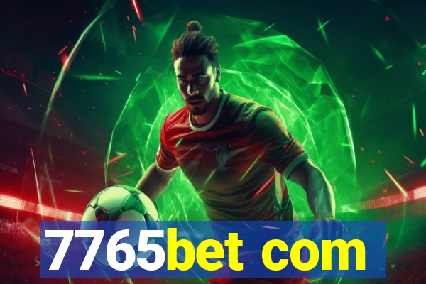 7765bet com