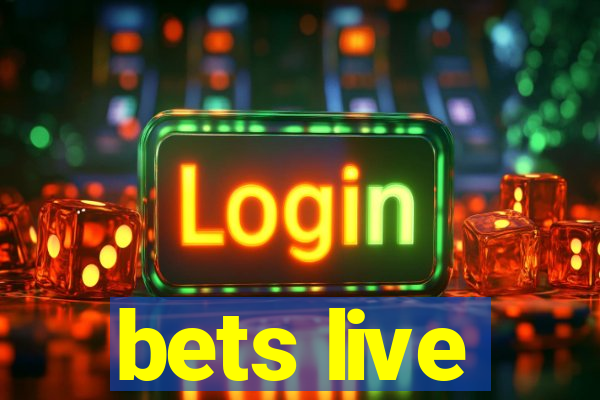 bets live