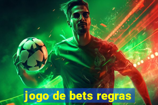 jogo de bets regras