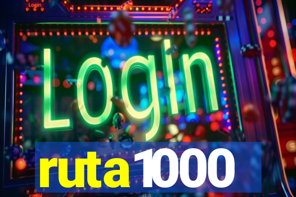 ruta1000