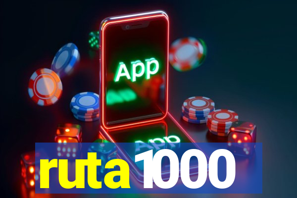 ruta1000