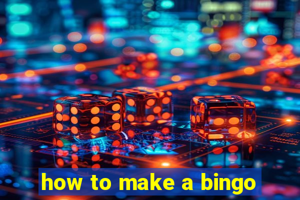 how to make a bingo