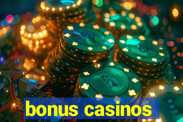 bonus casinos