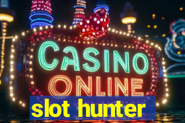 slot hunter