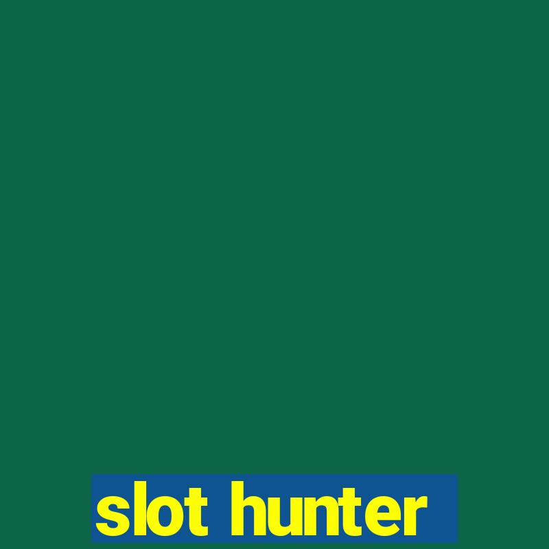 slot hunter