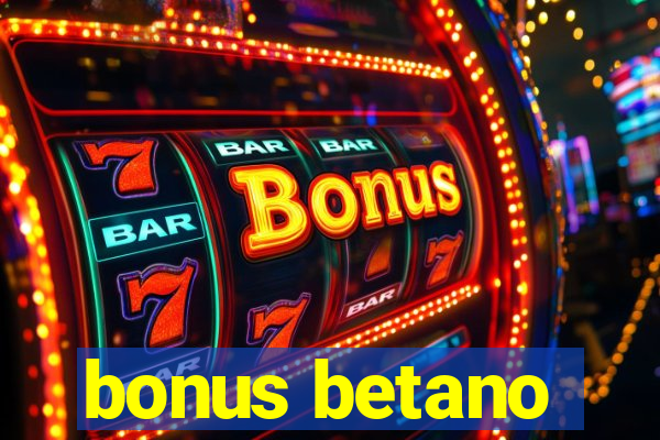 bonus betano