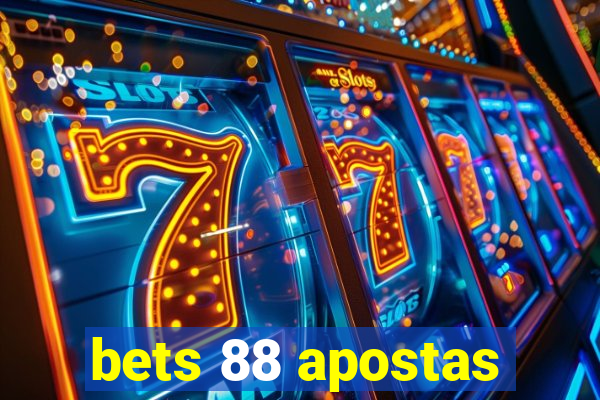 bets 88 apostas