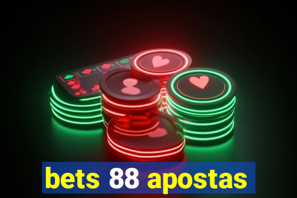 bets 88 apostas