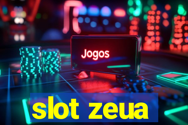 slot zeua