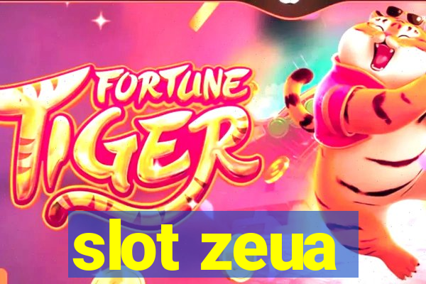 slot zeua