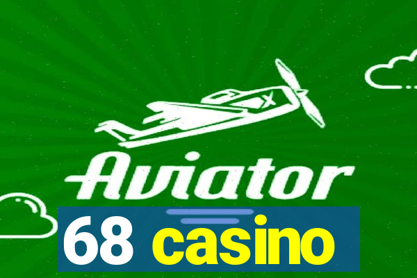 68 casino