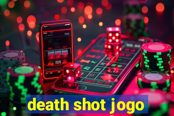 death shot jogo