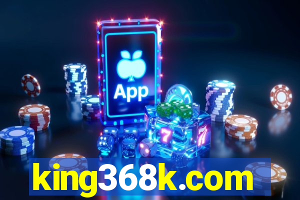 king368k.com