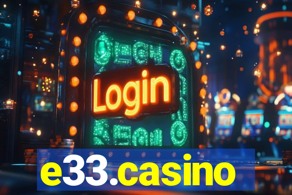 e33.casino