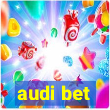 audi bet