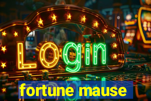 fortune mause