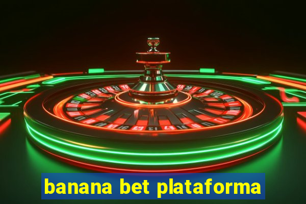 banana bet plataforma