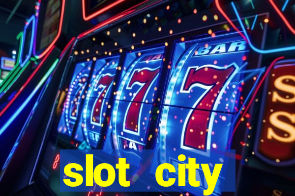 slot city автомати вх?д