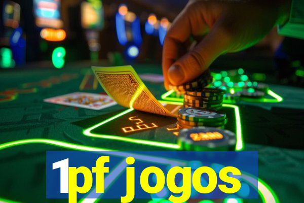 1pf jogos