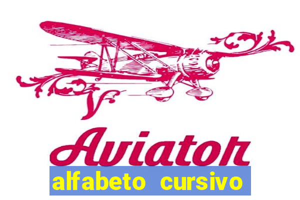 alfabeto cursivo para treinar caligrafia