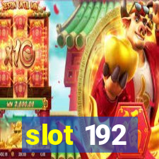 slot 192