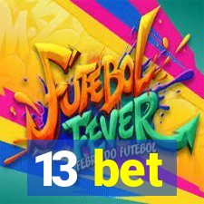 13 bet