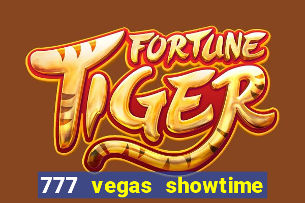 777 vegas showtime slot free play