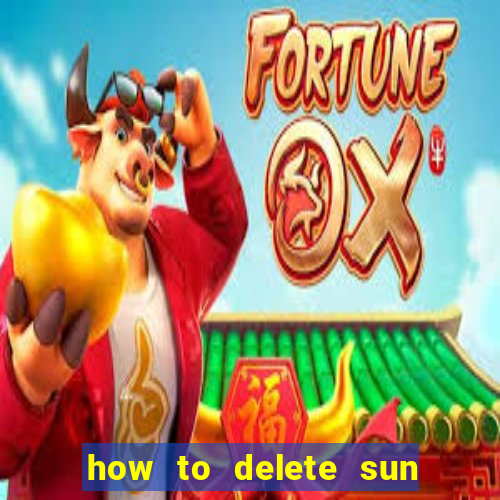 how to delete sun bingo account