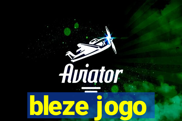 bleze jogo