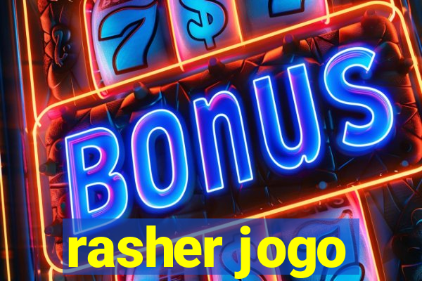 rasher jogo