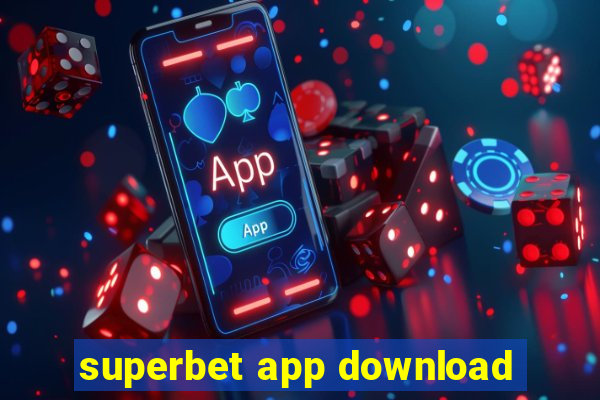 superbet app download