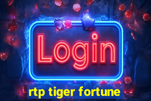 rtp tiger fortune