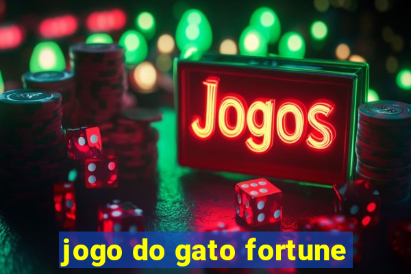 jogo do gato fortune