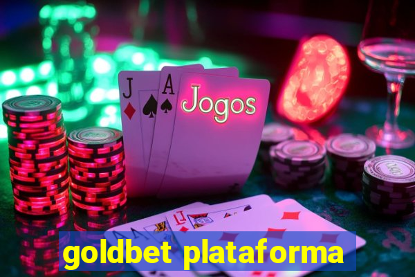 goldbet plataforma