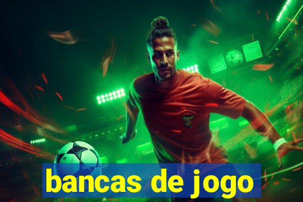 bancas de jogo