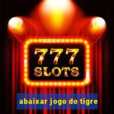 abaixar jogo do tigre