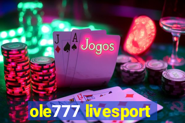 ole777 livesport